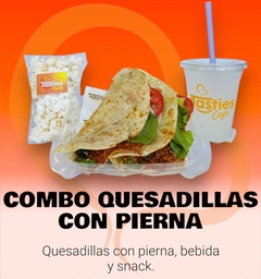 COMBO QUESADILLAS CON PIERNA