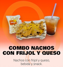 COMBO NACHOS CON FRIJOL Y QUESO